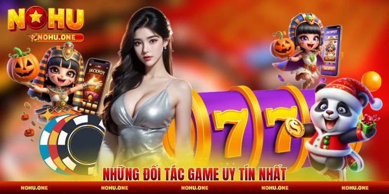 Những đối tác game uy tín nhất