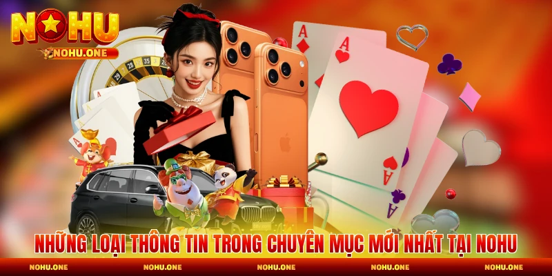 Những loại thông tin trong chuyên mục mới nhất