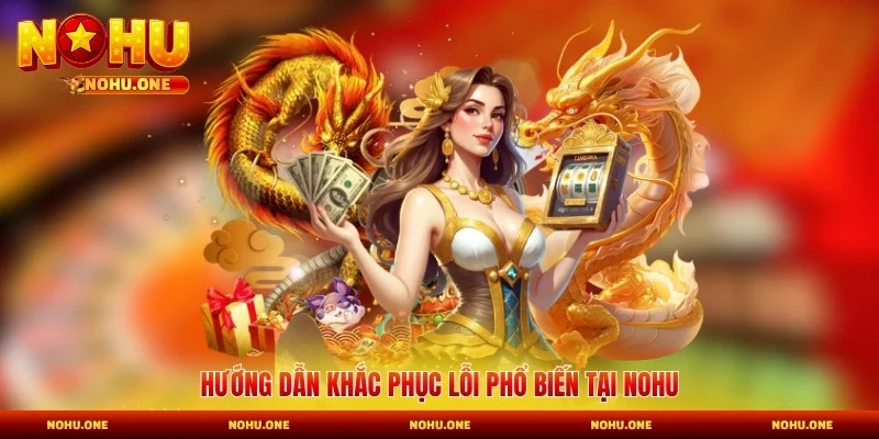 Những thông tin về từng loại hình giải trí phổ biến tại Nohu
