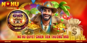 Nổ Hũ Quyết Chiến Tiền Thưởng Mới - Cơ Hội Trúng Lớn 2026