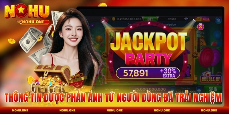 Thông tin được phản ánh từ người dùng đã trải nghiệm Nohu thực tế